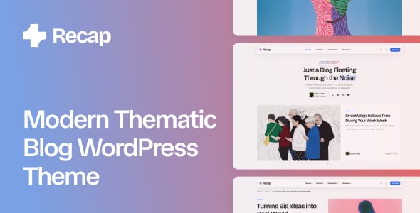 Recap - Modern Thematic Blog WordPress Theme